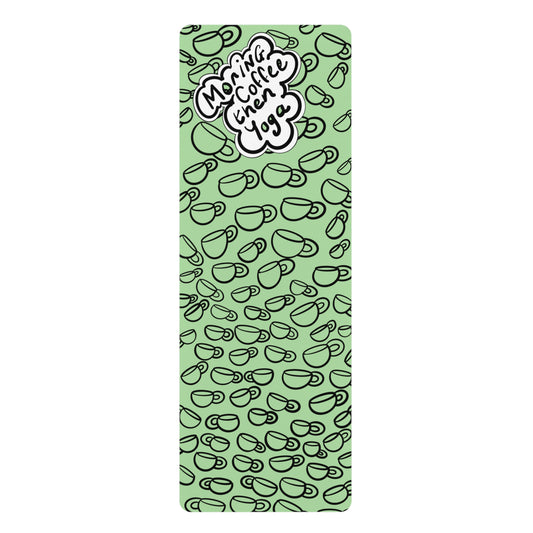 Morning Coffee Then Yoga Rubber Yoga Mat — Non-Slip Exercise Mat for Yogis